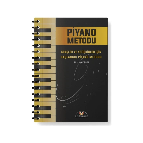 Gençler ve Yetişkinler İçin Balangıç Piyano Metodu (Birol IŞIKDEMİR) 1