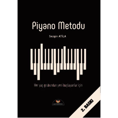 Yurtrenkleri Yayınevi Sezgin Atilla Piyano Metodu Her Yaş Grubundan Yeni Başlayanlar İçin 2