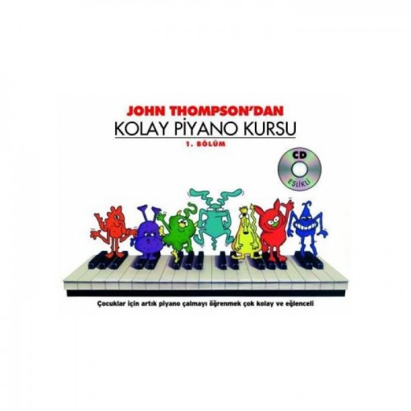John Thompson Kolay Piyano Kursu 1 1