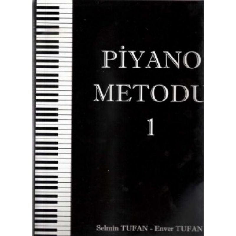 Piyano Metodu 1 Selmin Tufan-Enver TUFAN  Piyano Metodu 2